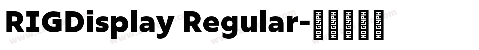 RIGDisplay Regular字体转换